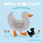 Where Is My Coat?: Farm Animals Cover Image