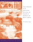Clinical Guidelines on the Identification, Evaluation, and Treatment of Overweight and Obesity in Adults: The Evidence Report By National Institutes Of Health, National Heart Lung and Blo Institute, U. S. Depar Human Services Cover Image