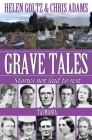Grave Tales: Tasmania By Helen Goltz, Chris Adams Cover Image