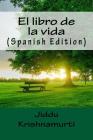 El libro de la vida (Spanish Edition) By Jiddu Krishnamurti Cover Image