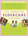 The Complete Eldercare Planner, Revised and Updated Edition: Where to Start, Which Questions to Ask, and How to Find Help Cover Image