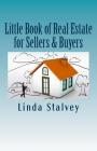 Little Book of Real Estate for Sellers & Buyers Cover Image