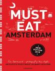 Must Eat Amsterdam: An Eclectic Selection of Culinary Locations Cover Image