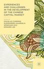 Experiences and Challenges in the Development of the Chinese Capital Market By Douglas Cumming (Editor), Alessandra Guariglia (Editor), Wenxuan Hou (Editor) Cover Image