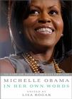 Michelle Obama in her Own Words By Lisa Rogak (Editor), Michelle Obama Cover Image