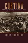 Cortina: Defending the Mexican Name in Texas (Fronteras Series, sponsored by Texas A&M International University #6) By Jerry Thompson Cover Image