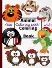 Kids Coloring book with Animal Coloring Book: Cool Coloring For Girls & Boys Aged 04-08: Cool Coloring Pages & Inspirational, Positive Messages About By Marie John Luke Grafic Cover Image