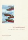 Turning Homeward: Restoring Hope and Nature in the Urban Wild By Adrienne Scanlan Cover Image