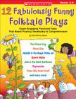 12 Fabulously Funny Folktale Plays: Boost Fluency, Vocabulary, and Comprehension! Cover Image