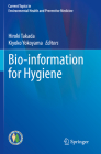 Bio-Information for Hygiene (Current Topics in Environmental Health and Preventive Medici) Cover Image