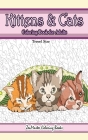 Travel Size Kittens and Cats Coloring Book for Adults: 5x8 Adult Coloring Book of Cuddly Kittens and Cats for Relaxation and Stress Relief Cover Image