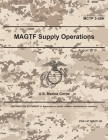 Marine Corp Tactical Publication MCTP 3-40H MAGTF Supply Operations August 2019 By United States Govern U. S. Marine Corps Cover Image