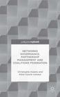 Networks Governance, Partnership Management and Coalitions Federation (Governance and Public Management) By Christophe Assens, Aline Courie Lemeur Cover Image