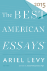 The Best American Essays 2015 By Robert Atwan Cover Image