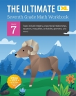 The Ultimate Grade 7 Math Workbook: Algebra Prep, Geometry, Integers, Proportional Relationships, Equations, Inequalities, and Probability for Classro By IXL Learning Cover Image
