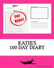 Katie's 100 Day Diary By K. P. Lee Cover Image
