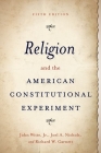Religion and the American Constitutional Experiment Cover Image