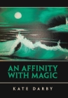 An Affinity with Magic By Kate Darby Cover Image
