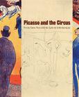 Picasso and the Circus: Fin-De-Siecle Paris and the Suite de Saltimbanques Cover Image