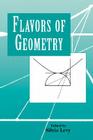 Flavors of Geometry (Mathematical Sciences Research Institute Publications #31) Cover Image