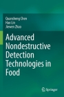 Advanced Nondestructive Detection Technologies in Food By Quansheng Chen, Hao Lin, Jiewen Zhao Cover Image