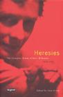 Heresies: The Complete Poems of Anne Wilkinson (1924–1961) By Anne Wilkinson, Dean Irvine (Editor) Cover Image