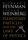 Elementary Particles and the Laws of Physics: The 1986 Dirac Memorial Lectures By Richard P. Feynman, Steven Weinberg Cover Image