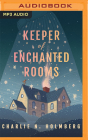 Keeper of Enchanted Rooms By Charlie N. Holmberg, Amanda Leigh Cobb (Read by), Graham Halstead (Read by) Cover Image