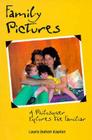 Family Pictures: A Philosopher Explores the Familiar By Laura Kaplan Cover Image