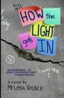 How the Light gets In By Melissa Volker Cover Image
