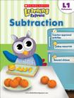 Scholastic Learning Express Level 1: Subtraction By Virginia Dooley (Editor) Cover Image