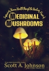 Improving Human Health through the Healing Power of Medicinal Mushrooms Cover Image
