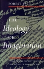 The Ideology of Imagination: Subject and Society in the Discourse of Romanticism By Forest Pyle Cover Image