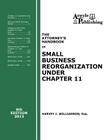 The Attorney's Handbook on Small Business Reorganization Under Chapter 11 (2013) Cover Image