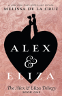 Alex & Eliza (The Alex & Eliza Trilogy #1) By Melissa de la Cruz Cover Image