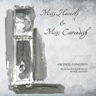 Miss Haverly & Miss Cavendish By Michael Congdon Cover Image