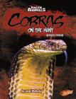 Cobras: On the Hunt (Killer Animals) By Janet Riehecky Cover Image