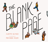 The Blank Page: How a Piece of Paper Connects to Everything By Alberto Blanco, Rob Wilson (Illustrator) Cover Image
