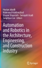 Automation and Robotics in the Architecture, Engineering, and Construction Industry Cover Image