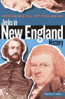 Speaking Ill of the Dead: Jerks in New England History, First Edition (Speaking Ill of the Dead: Jerks in Histo) Cover Image