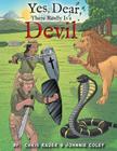 Yes Dear, There Really Is a Devil Cover Image