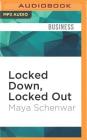 Locked Down, Locked Out: Why Prison Doesn't Work and How We Can Do Better By Maya Schenwar, Kristin Kalbli (Read by) Cover Image