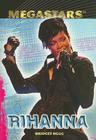 Rihanna (Megastars) By Bridget Heos Cover Image