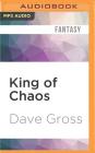 King of Chaos (Pathfinder Tales) By Dave Gross, Paul Boehmer (Read by) Cover Image