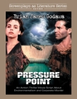 Pressure Point: An Action Thriller Movie Script About Environmentalism and Corporate Murder Cover Image