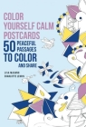 Color Yourself Calm Postcards: 50 Peaceful Passages to Color and Share Cover Image