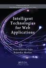 Intelligent Technologies for Web Applications By Priti Srinivas Sajja, Rajendra Akerkar Cover Image