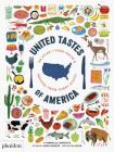 United Tastes of America: An Atlas of Food Facts & Recipes from Every State! By Gabrielle Langholtz, Jenny Bowers (By (artist)), Danielle Acken (By (photographer)) Cover Image