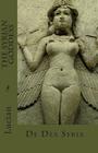 The Syrian Goddess: De Dea Syria By Herbert A. Strong (Translator), John Garstang (Introduction by), Lucian Cover Image
