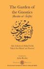 The Gardens of the Gnostics: Bustān al-'Ārifīn By Yaḥyā Ab&#363 An-Nawawī, Aisha Abdurrahman Bewley (Translator) Cover Image